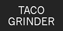 Taco Grinderの製品画像